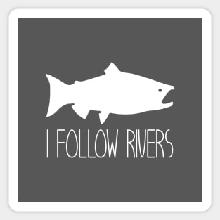 I Follow Rivers, white Sticker